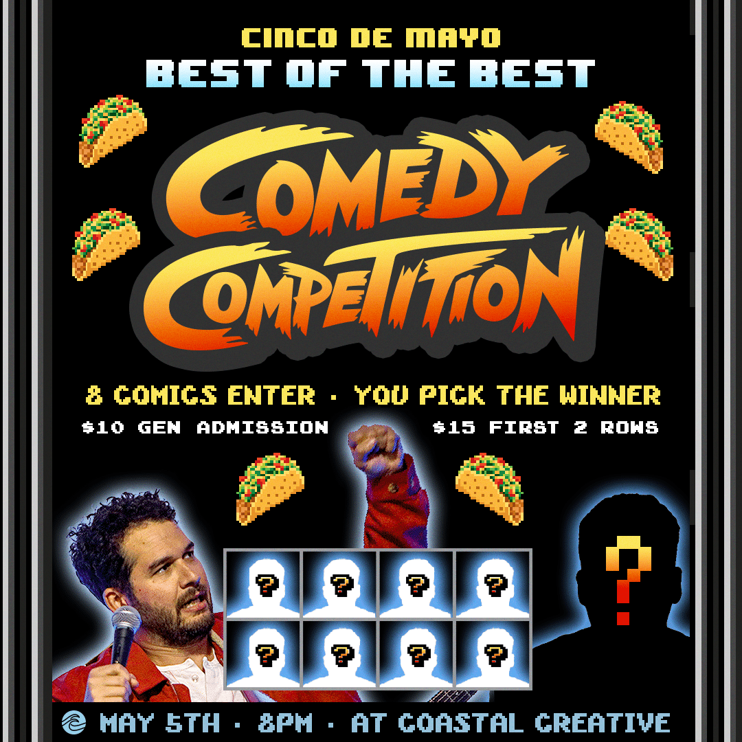 Cinco De Mayo Coastal Comedy Competition